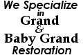 Grand and Baby Grand Restoration