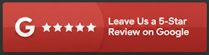 Leave Us A Five-Star Review on Google